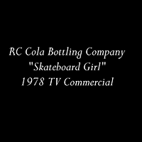 RC Cola Bottling Company Skateboard Girl 1978 TV Commercial HD.mp4